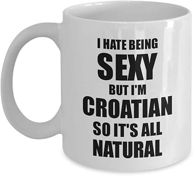 Sexy Croatian Mug Funny Gift For Husband Wife Bf Gf Croatia Pride Novelty Gag Coffee Tea Cup