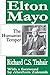 Elton Mayo: The Humanist Temper