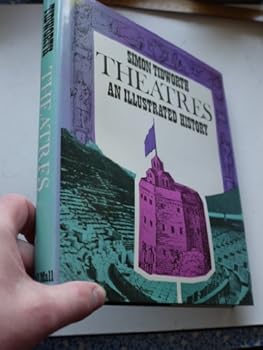 Hardcover Theatres; an illustrated history, Book