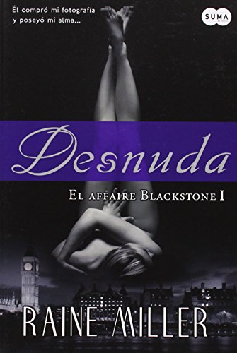 Desnuda (the blackstone series) Desnuda (the blackstone series)
