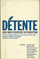 Detente: Cold War strategies in transition B0000CMTNY Book Cover