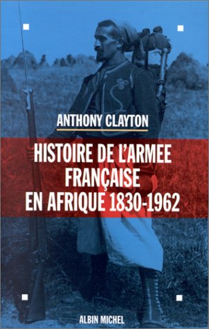 Histoire de l'armée française en Afrique, 1830-1962