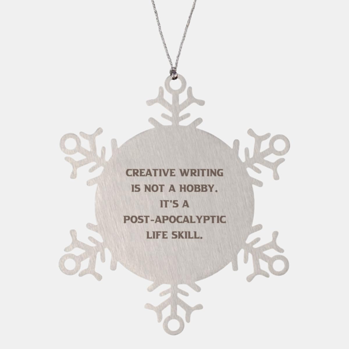 Inspire Creative Writing Snowflake Ornament, Creative Writing is not a, Brilliant Christmas Ornament for Friends from Friends, Hobby Ideas, Hobby Supplies, Gift Ideas for hobbyists, Hobbyist Gifts,