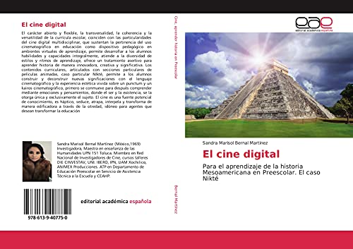 El cine digital: Para el aprendizaje de la historia Mesoamericana en Preescolar. El caso Nikté