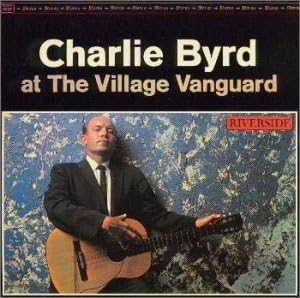 CHARLIE BYRD - At The Village Vanguard - Disque CD