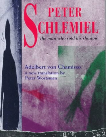 Peter Schlemiel: The Man Who Sold His Shadow 0880641428 Book Cover