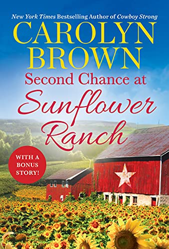 Second Chance at Sunflower Ranch: Includes a Bonus Novella (The Ryan Family Book 1)