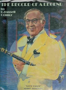 Hardcover The record of a legend-- Benny Goodman Book