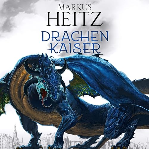 Drachenkaiser Audiolivro Por Markus Heitz capa