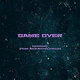 over the nexus card list  GAME OVER (feat. Nexus the League) [Explicit]