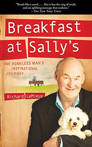 Amazon Com Breakfast At Sally S One Homeless Man S Inspirational Journey Ebook Lemieux Richard Gordon Michael Kindle Store Amazon Com Breakfast At Sally S One Homeless Man S Inspirational Journey Ebook Lemieux Richard Gordon Michael Kindle Store