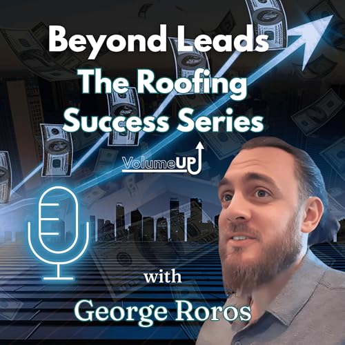『Beyond Leads: The Roofing Success Series』のカバーアート