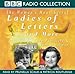 Ladies of Letters... and More: Series 3 (BBC Radio Collection)