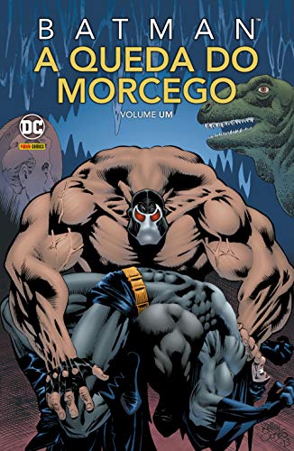 Batman: A Queda Do Morcego Vol. 1