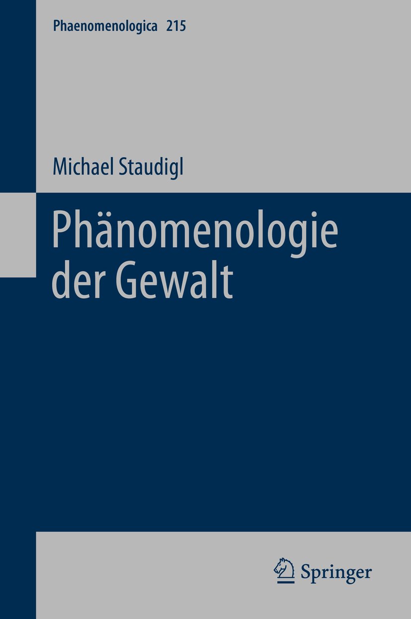 Phänomenologie der Gewalt (Phaenomenologica 215)
