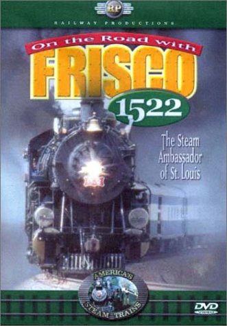 America's Steam Trains-On the Road With Frisco 1522