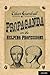Propaganda in the Helping Professions -  Gambrill, Eileen, Hardcover