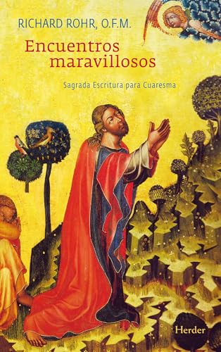 Encuentros maravillosos. Sagrada Escritura para Cuaresma (fuera de colección)