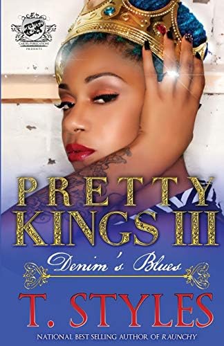 Pretty Kings 3: Denim's Blues (The Cartel Publications Presents) (Pretty Kings series)