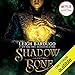 Shadow and Bone