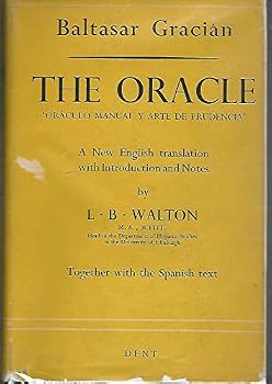 Baltasar Gracian The Oracle A Manual Of The Art Of Discretion