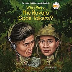 Couverture de Who Were the Navajo Code Talkers?