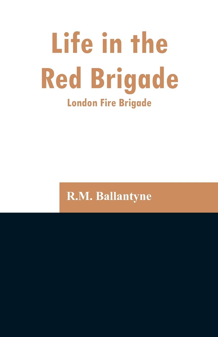 Life in the Red Brigade: London Fire Brigade