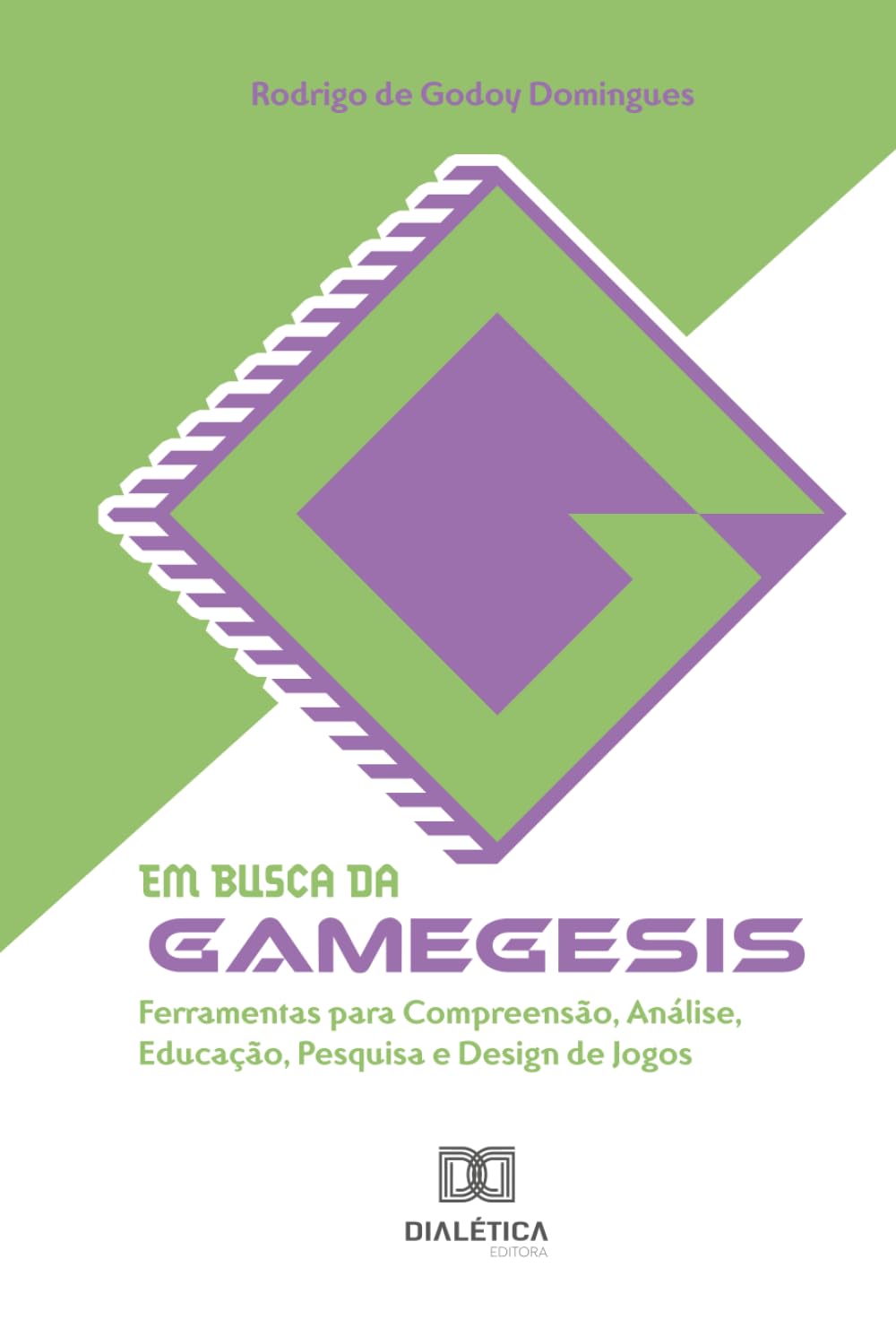 Em Busca da Gamegesis: Ferramentas para Compreensão, Análise, Educação, Pesquisa e Design de Jogos