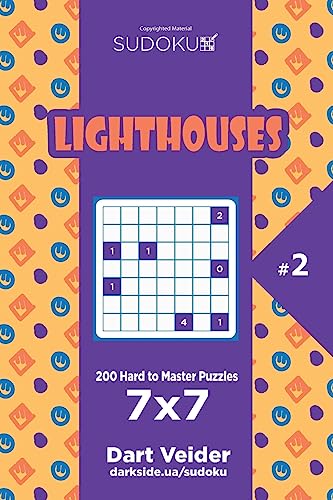 Sudoku Lighthouses - 200 Hard to Master Puzzles 7x7 (Volume 2)