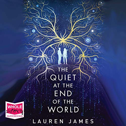The Quiet at the End of the World by Lauren James episode artwork