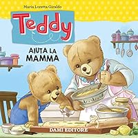 Teddy aiuta la mamma 8809857798 Book Cover