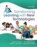 Transforming Learning with New Technologies, Enhanced Pearson eText with Loose-Leaf Version -- Access Card Package (3rd Edition) (What's New in Curriculum & Instruction)
