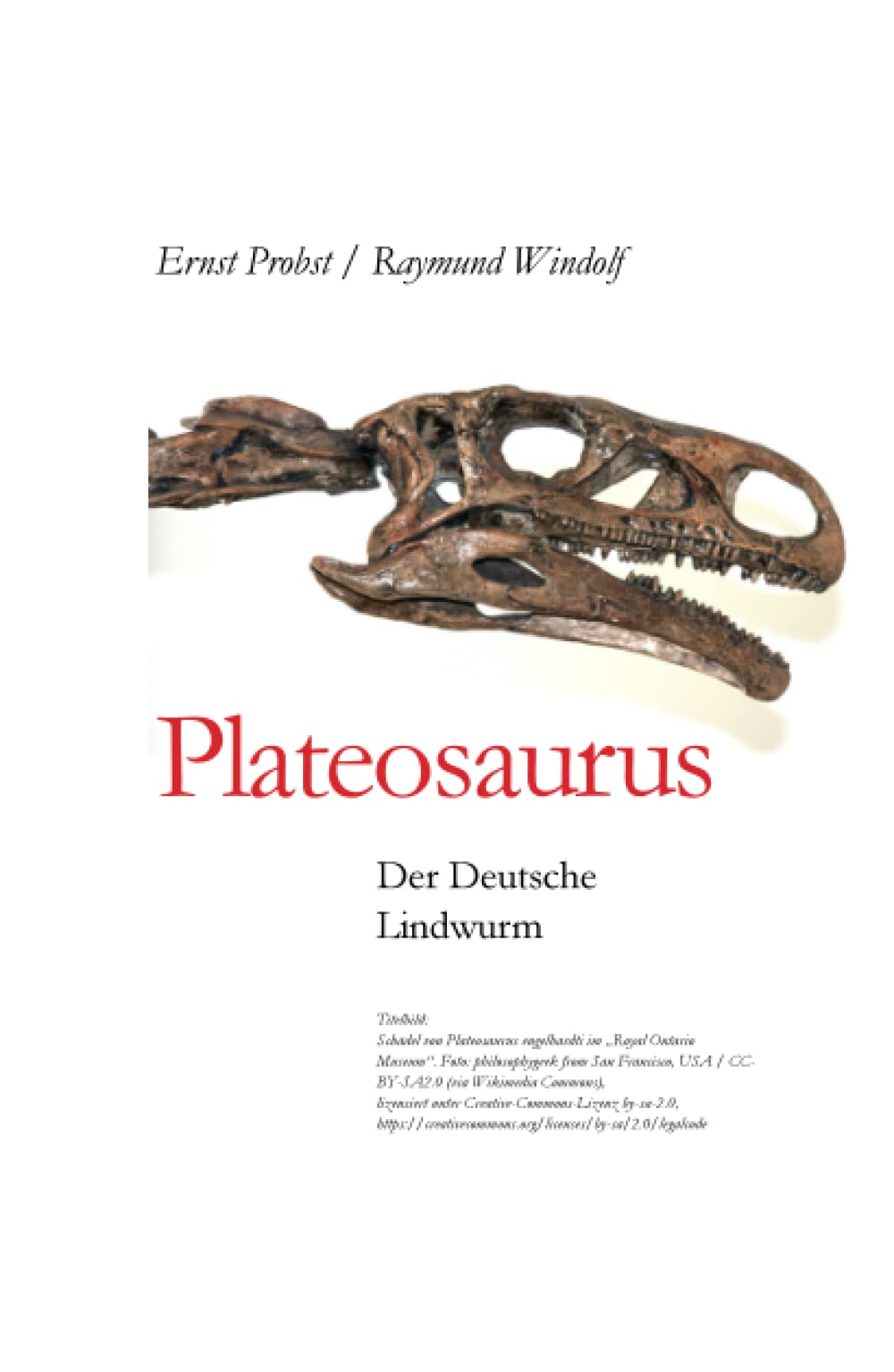 Plateosaurus: Der Deutsche Lindwurm (Bücher von Ernst Probst über Paläontologie)