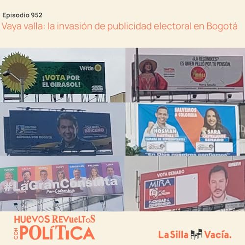 Vaya valla: la invasi&oacute;n de publicidad electoral en Bogot&aacute;