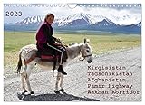 Kirgisistan Tadschikistan Afghanistan Pamir Highway Wakhan Korridor (Wandkalender 2023 DIN A4 quer), Calvendo Monatskalender - Manfred Bergermann 