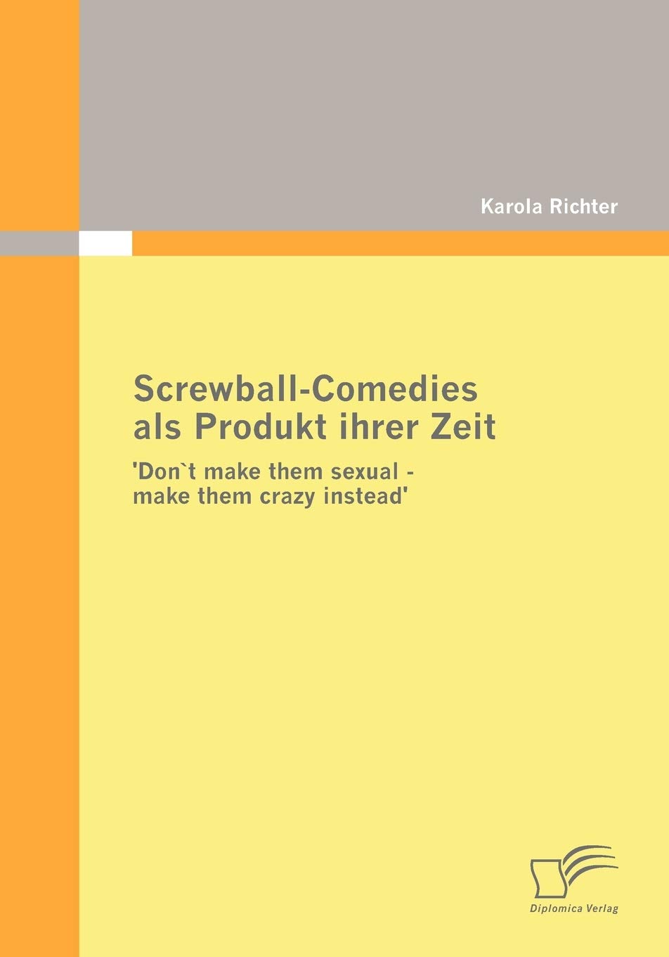 Screwball-Comedies et le cinéma hollywoodien classique livre d'analyse culturelle