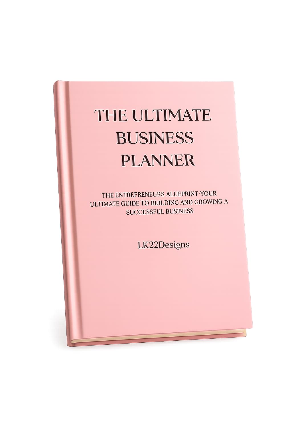 lk22designs business planner The Ultimate Business Planner – Undated LK22Designs Hardback planner book Manifestation Dream