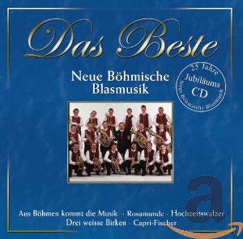 Das Beste: Neue Böhmische Blasmusik
