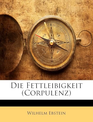 Die Fettleibigkeit (Corpulenz) (German Edition)