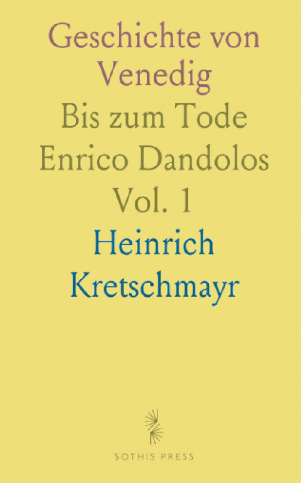 Geschichte von Venedig: Bis zum Tode Enrico Dandolos