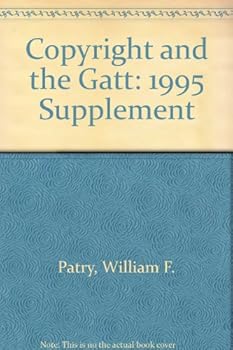 Paperback Copyright and the Gatt: 1995 Supplement Book
