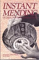 Instant Mending of China, Pottery, Glass & Jewelry 0932620647 Book Cover