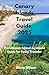 Canary Islands Travel Guide 2025: The Ultimate Island-by-Island Guide for Every Traveler (ULTIMATE TOURIST GUIDEBOOK)