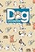 Dog Vaccination Record Book: Health Log Book, Vaccination Reminder, Vaccination Booklet, Vaccine Record Book For Dogs, Cute Veterinary Animals Cover (Volume 93)