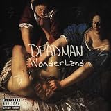 DEAD MAN WONDER LAND [Explicit]