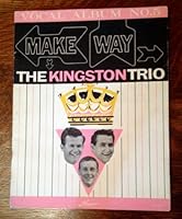 MAKE WAY: THE KINGSTON TRIO, Vocal Album No. 5 B00I9OSZXS Book Cover