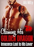  Claiming His Golden Dragon: Innocence Lost to His Lover (English Edition)