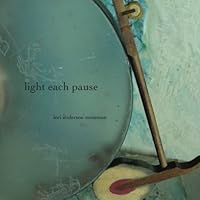 Light Each Pause 1947980157 Book Cover