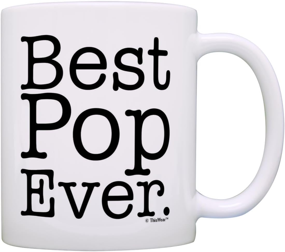 ThisWear Father's Day Gift for Grandpa Best Pop Ever Gift 11oz Ceramic Coffee Mug with Handle