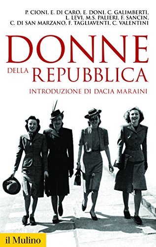 Donne della Repubblica (Storica paperbacks Vol